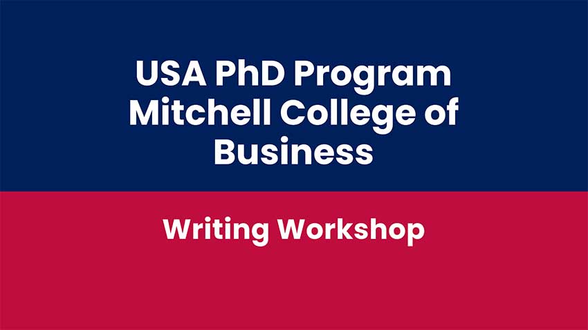 USA PhD Program Mitchell College of Business Writing Workshop