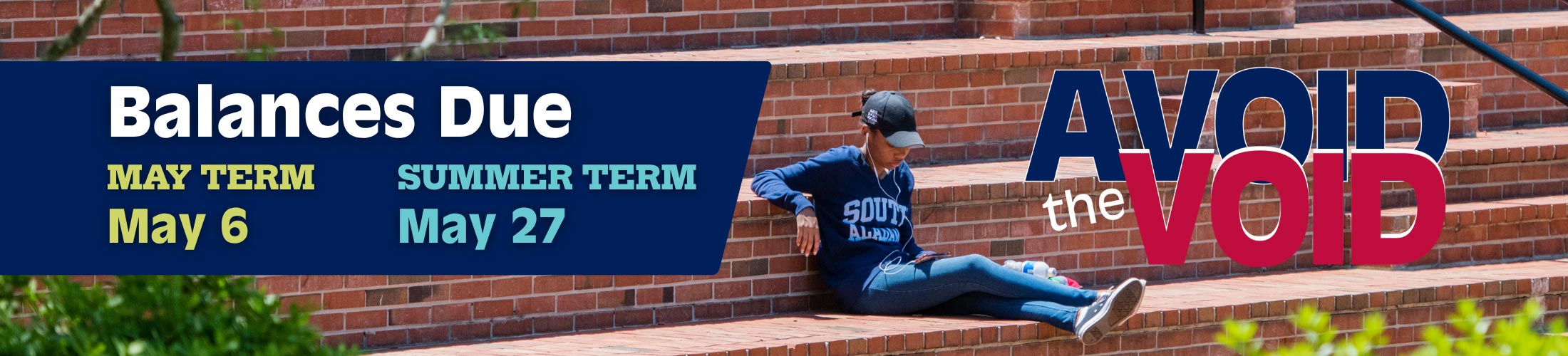 Avoid the Void Balance Due May Term May 6 and Summer Term May 27